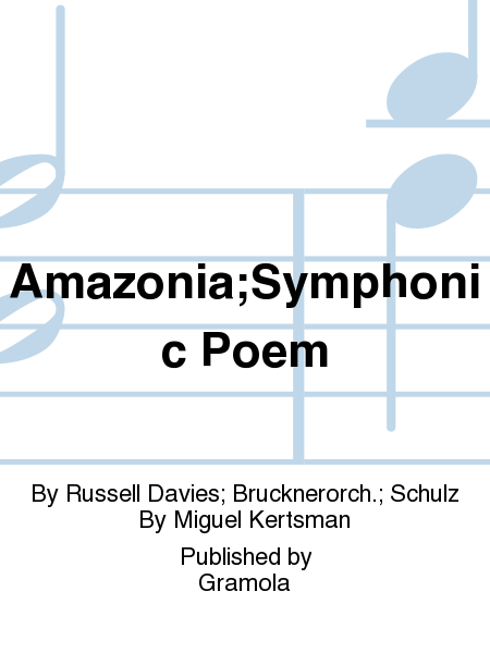 Amazonia;Symphonic Poem