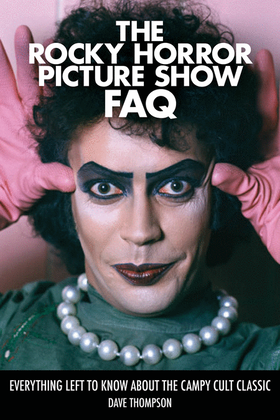 Book cover for The Rocky Horror Picture Show FAQ