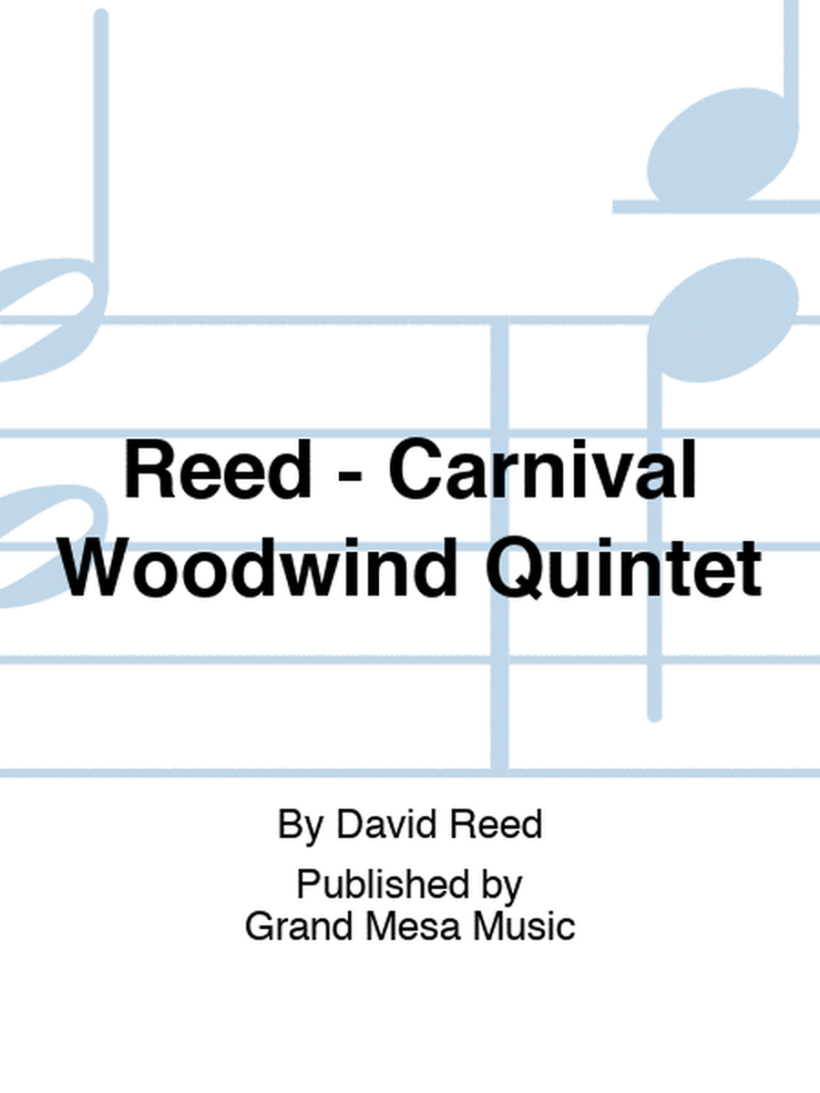 Reed - Carnival Woodwind Quintet