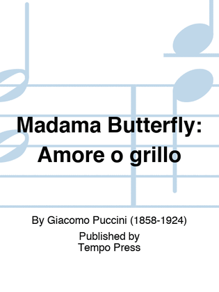 MADAMA BUTTERFLY: Amore o grillo
