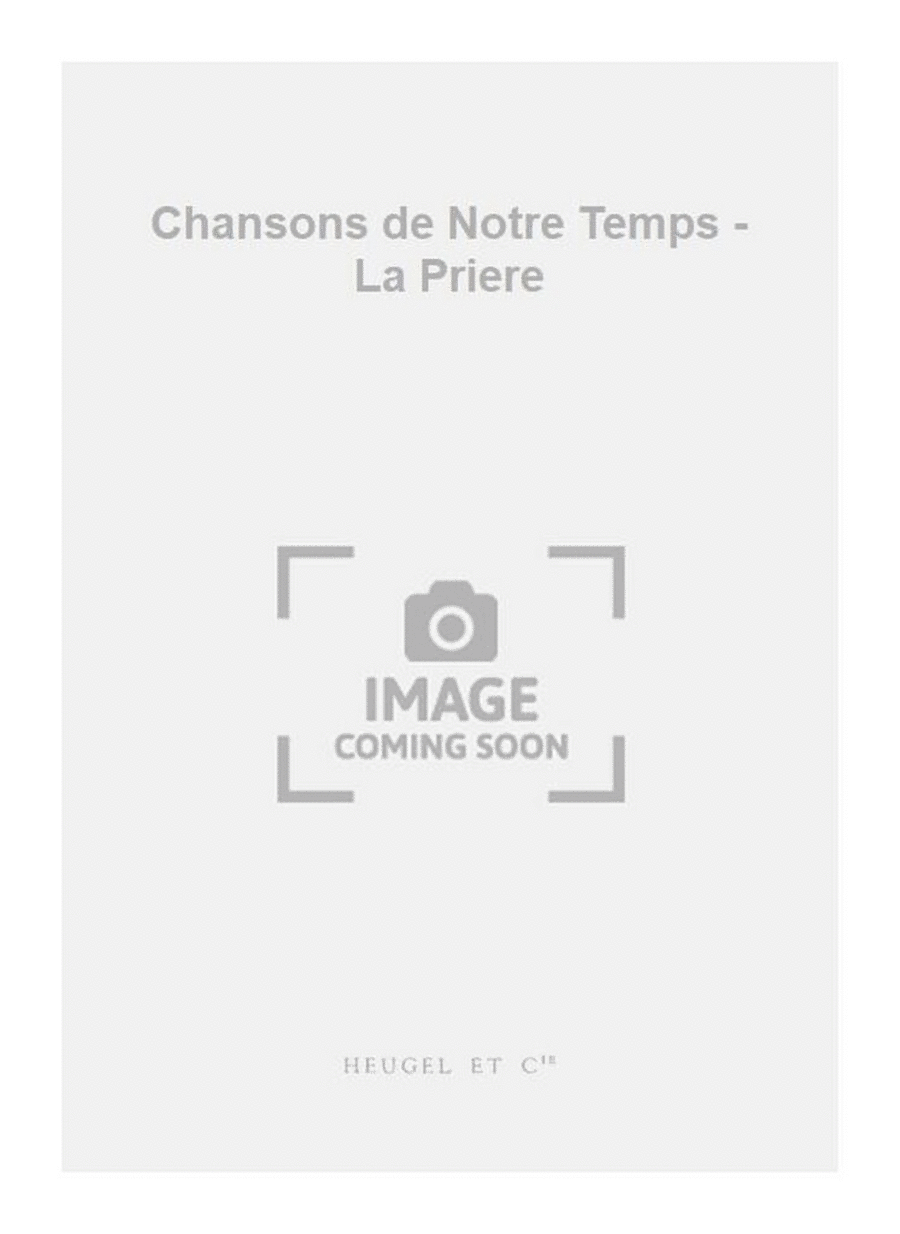 Chansons de Notre Temps - La Priere 4-Part scores gallery preview page 1