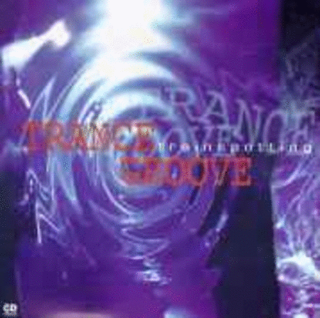 Trance Groove - Trainspotting (Remixes)