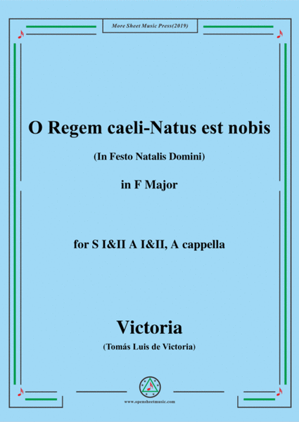 Victoria-O Regem caeli-Natus est nobis,in F Major,for SI&II AI&II,A cappella image number null