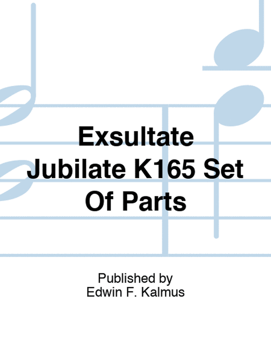 Exsultate Jubilate K165 Set Of Parts