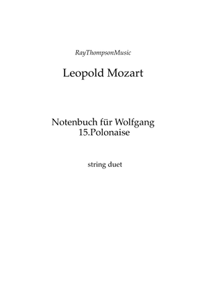 Book cover for Mozart (Leopold): Notenbuch für Wolfgang (Notebook for Wolfgang) (No.15 Polonaise) — string duet