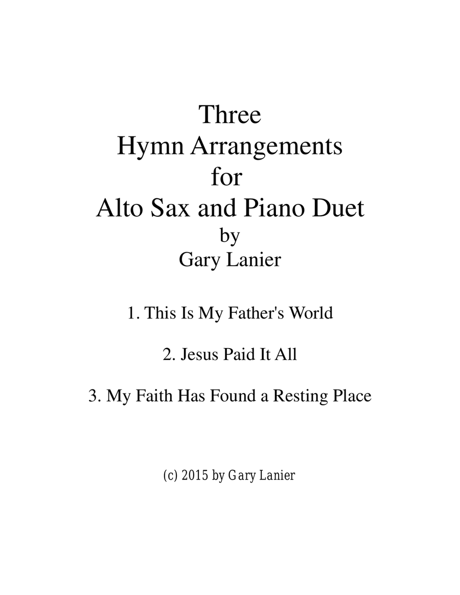 THREE HYMN ARRANGEMENTS for ALTO SAX and PIANO (Duet – Sax/Piano with Sax Part) Woodwind Duet scores gallery preview page 1