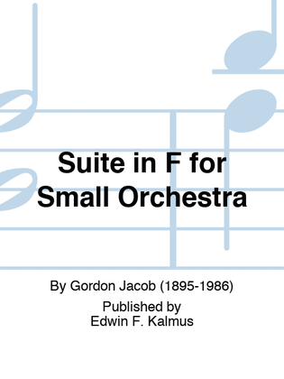 Suite in F for Small Orchestra
