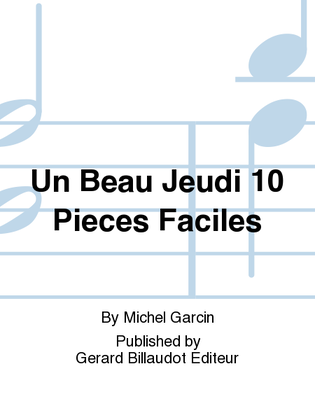 Book cover for Un Beau Jeudi 10 Pieces Faciles