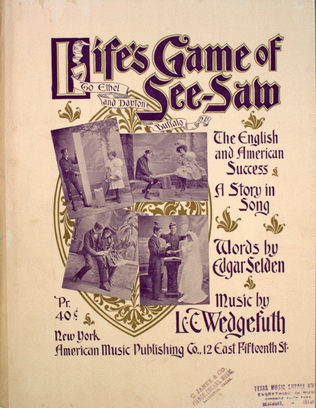 Life's Game of See-Saw. A Story in Song