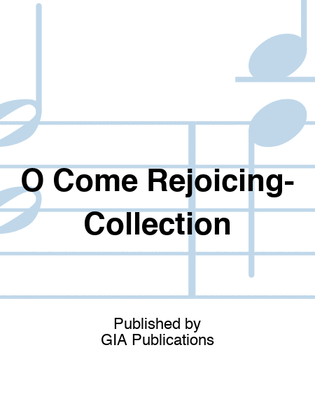 Book cover for O Come Rejoicing Music Collection