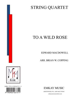 Book cover for TO A WILD ROSE - STRING QUARTET