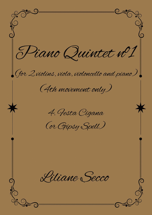 Finalle - Festa Cigana (or Gipsy Spell) - 4th Movement of Piano Quintet nº1