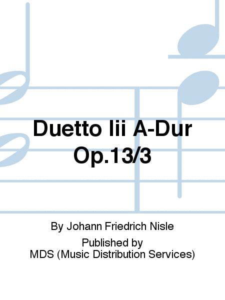Duetto III A-Dur op.13/3