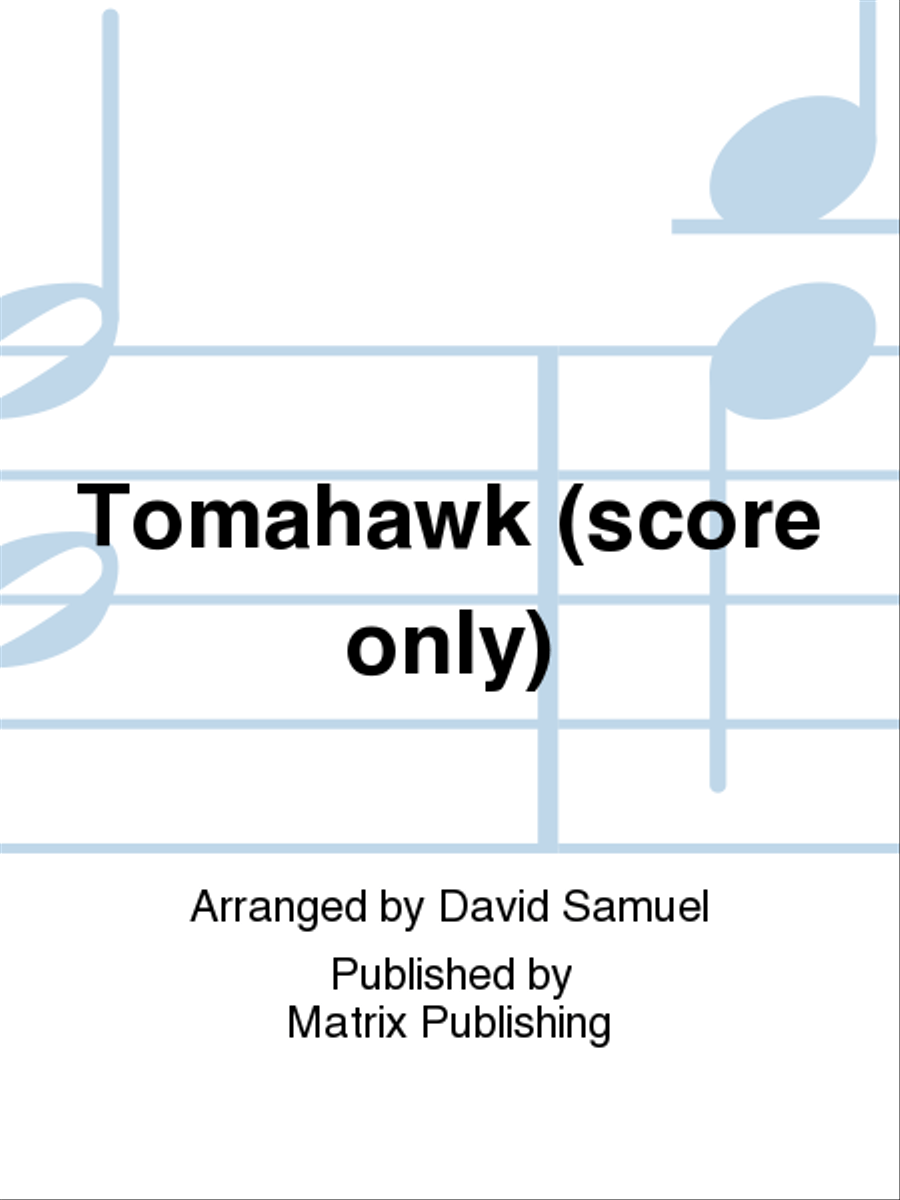 Tomahawk (score only) Tomahawk (score only) Concert Band scores gallery preview page 1