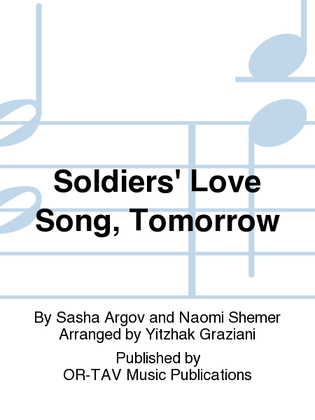 Soldiers' Love Song, Tomorrow