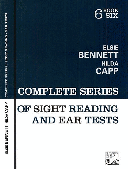 Complete Series of Sight Reading and Ear Tests: Book 6