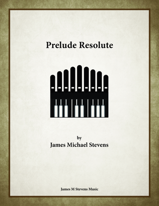 Book cover for Prelude Resolute - Organ Solo