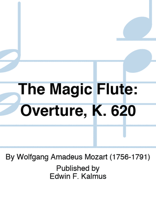 Book cover for The Magic Flute: Overture, K. 620