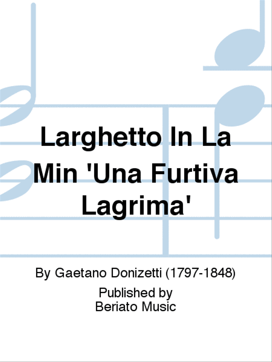 Larghetto In La Min 'Una Furtiva Lagrima' Piano Solo scores gallery preview page 1