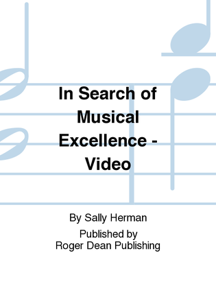 In Search of Musical Excellence - Video