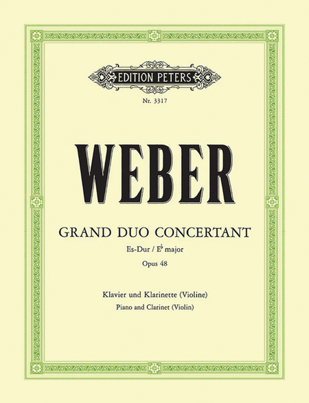Grand Duo concertant in E flat Op. 48 for Clarinet (Violin) and Piano