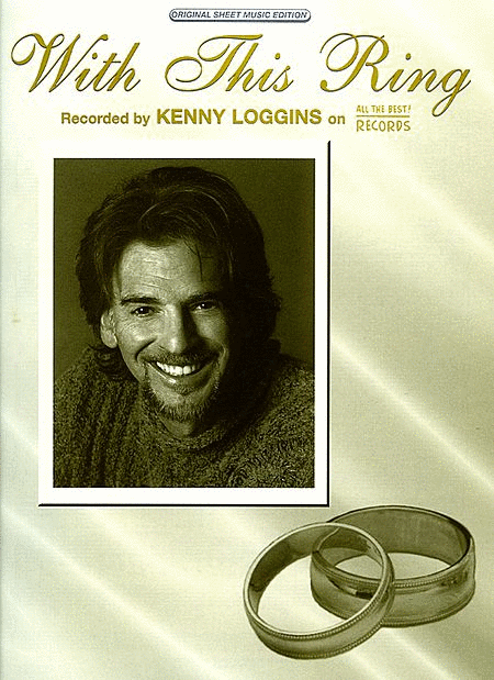 Kenny Loggins : With This Ring