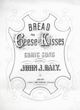 Bread and Cheese and Kisses. Comic Song