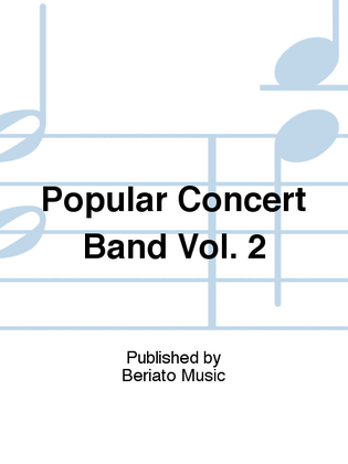 Popular Concert Band Vol. 2
