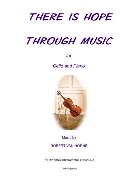 THERE IS HOPE THROUGH MUSIC for Piano & Cello image number null