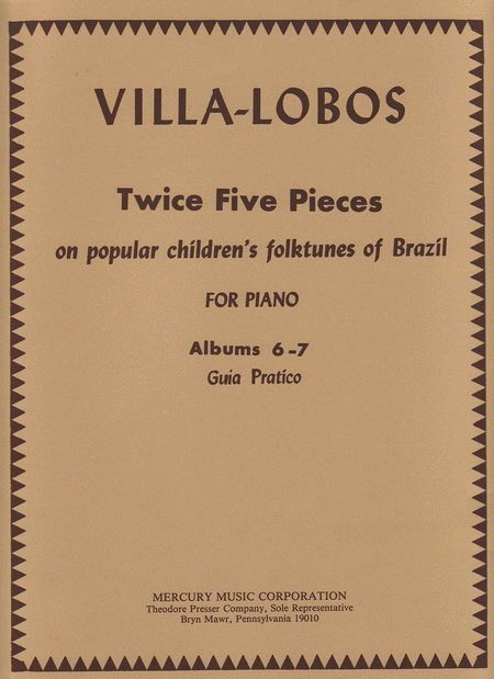Heitor Villa-Lobos : Twice Five Pieces