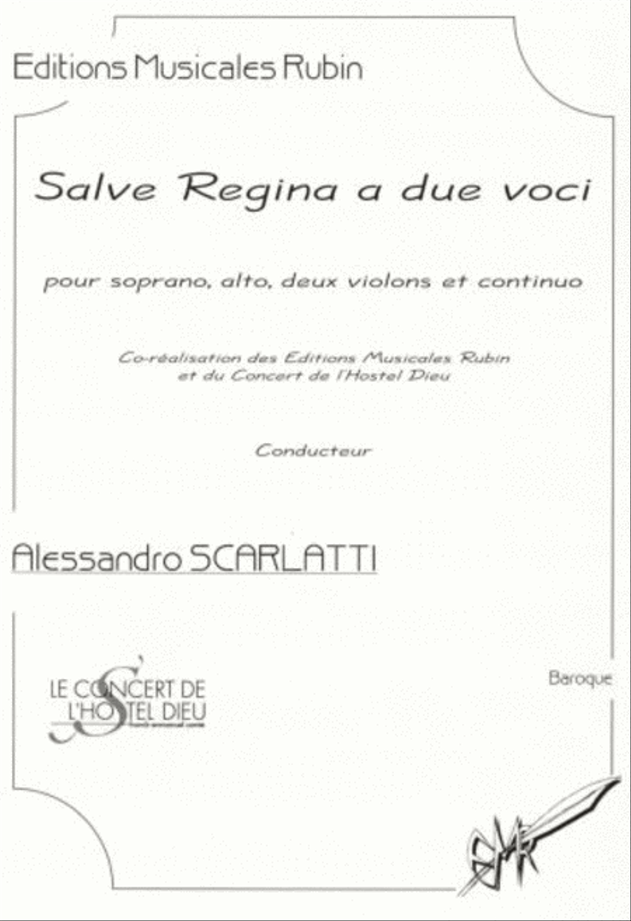 Salve regina a due voci pour soprano, alto, 2 violons et basse continue