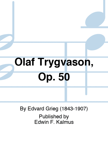 Olaf Trygvason, Op. 50