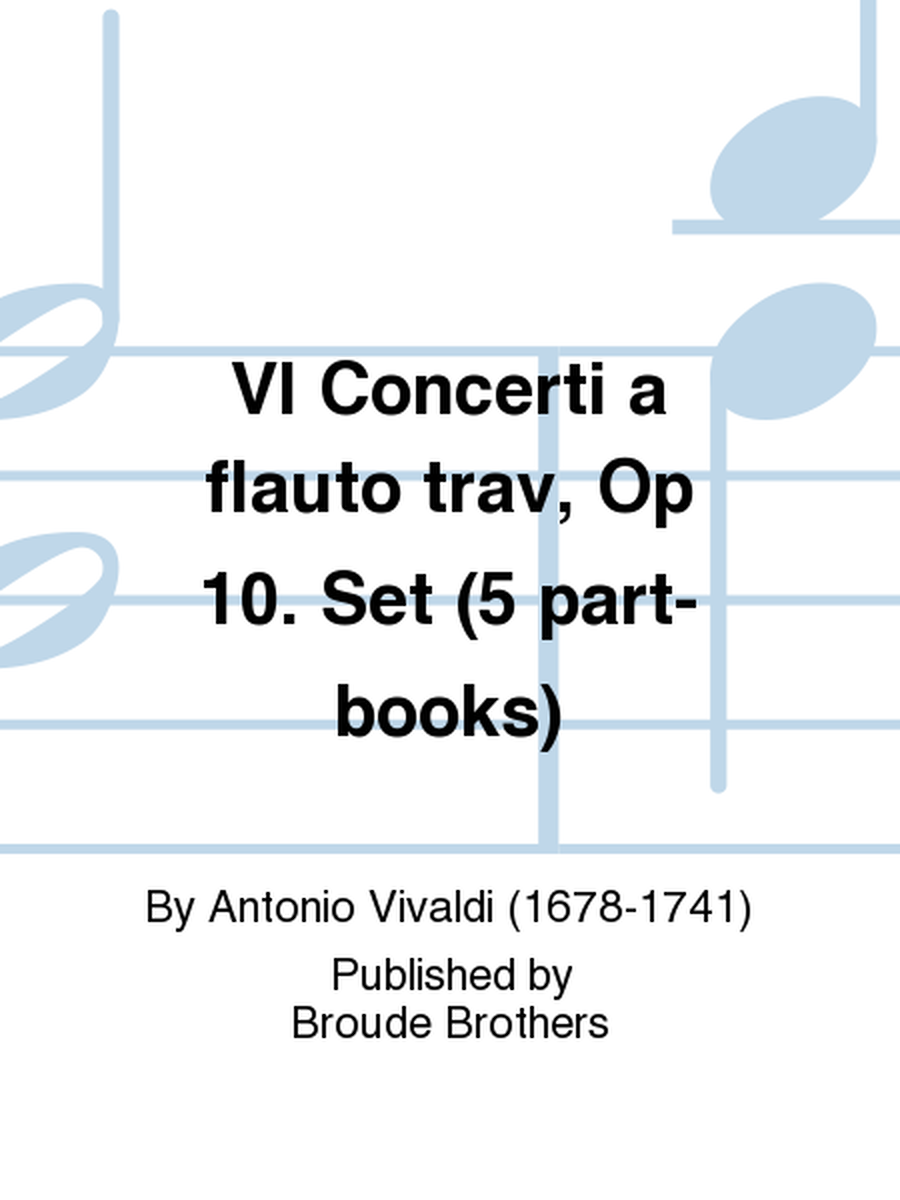 6 Concerti a flauto traverso, Op 10. PF 203