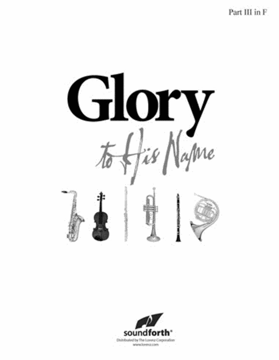 Glory to His Name - Part 3 in F