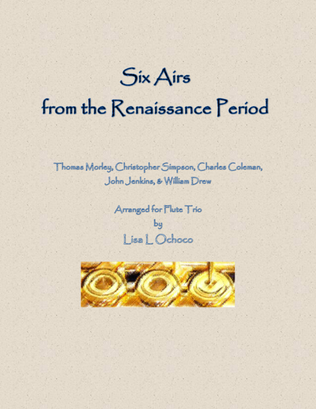 Six Airs from the Renaissance Period for Flute Trio