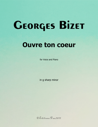 Ouvre ton cœur, by Bizet, in g sharp minor