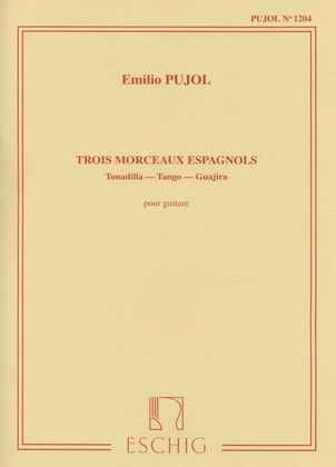 Book cover for 3 Morceaux Espagnol Pujol 1204 Guitar