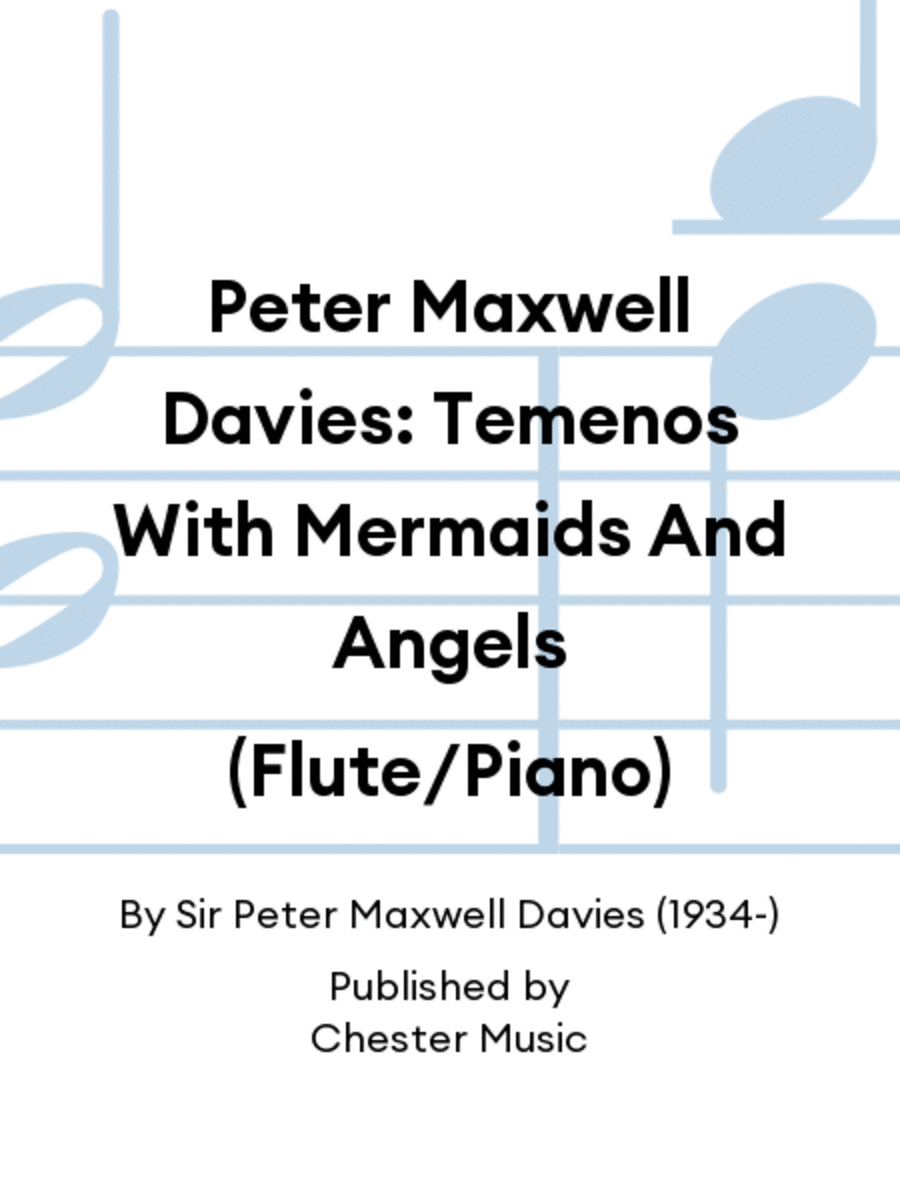 Peter Maxwell Davies: Temenos With Mermaids And Angels (Flute/Piano)