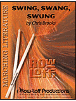 Swing, Swang, Swung