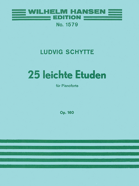 Ludvig Schytte: 25 Easy Studies For Piano Op.160