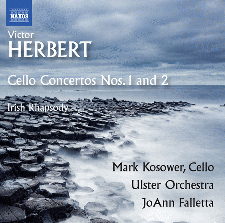 Victor Herbert: Cello Concertos, Nos. 1 & 2