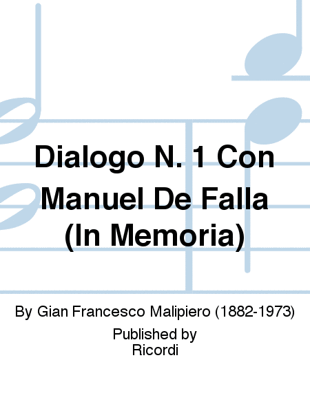 Dialogo N. 1 Con Manuel De Falla (In Memoria)
