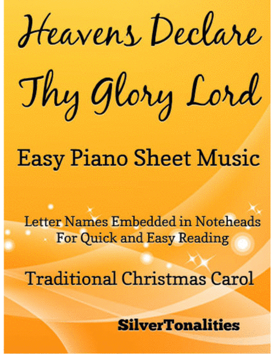 Heavens Declare Thy Glory Lord Easy Piano Sheet Music