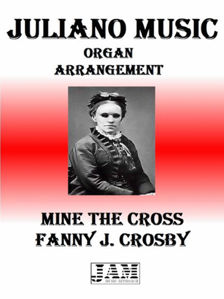 MINE THE CROSS - FANNY J. CROSBY (HYMN - EASY ORGAN) image number null