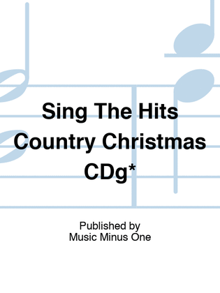 Sing The Hits Country Christmas CDg*