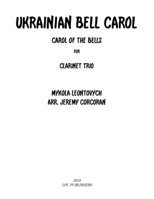 Ukrainian Bell Carol for Three Clarinets