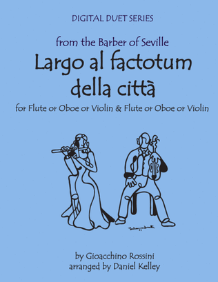 Book cover for Largo al Factotum from Rossini's Barber of Seville for Duet - Two Violins (Two Flutes or Two Oboes)