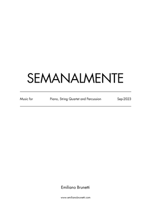 Semanalmente (for Piano, String Quartet and Percussion) - Score Only
