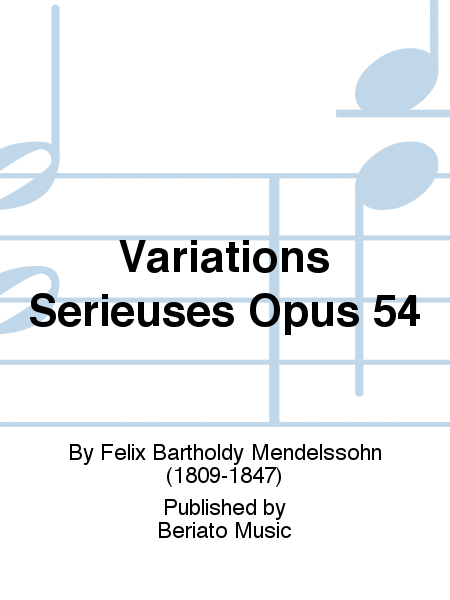 Variations Serieuses Opus 54