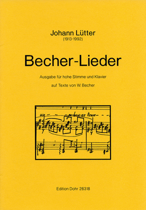 Becher-Lieder für hohe Stimme und Klavier (auf Texte von W. Becher)